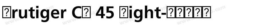 Frutiger CE 45 Light字体转换